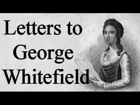 Letters To George Whitefield - Anne Dutton / Audio Book Excerpt