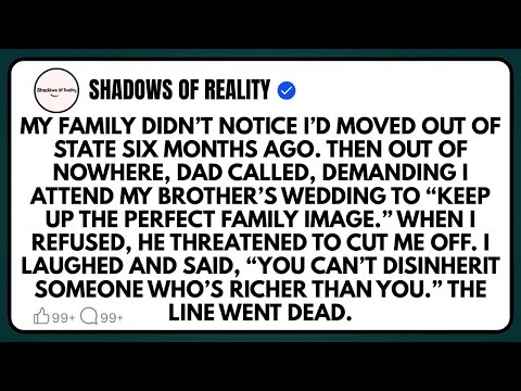 My family didn’t notice I’d moved out of state six months ago. Then out of nowhere, Dad called…