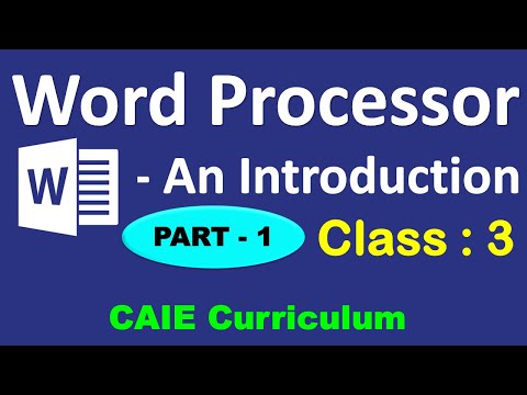 Word Processor- An Introduction | PART - 1| CLASS : 3 - Chapter 3 | CAIE /CBSE | Word 2013 Explained