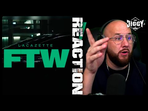 LACAZETTE - FTW | REACTION