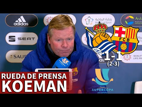 SUPERCOPA (SEMIFINAL) | R. SOCIEDAD 1 (2)-BARÇA 1 (3) | Rueda de prensa KOEMAN |AS