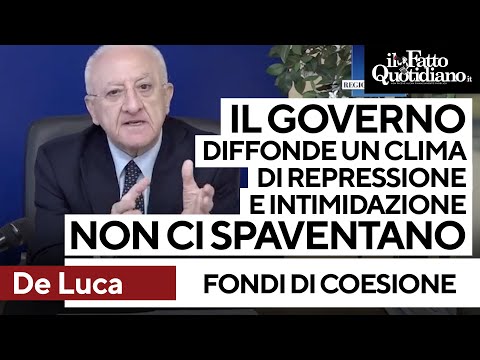 De Luca contro il governo: "Clima di intimidazione, ma non ci spaventano"