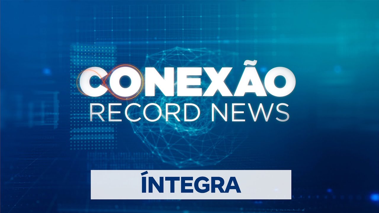 Conexão Record News   09072025