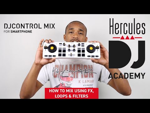 DJControl Mix – How to mix using FX, loops & filters – English