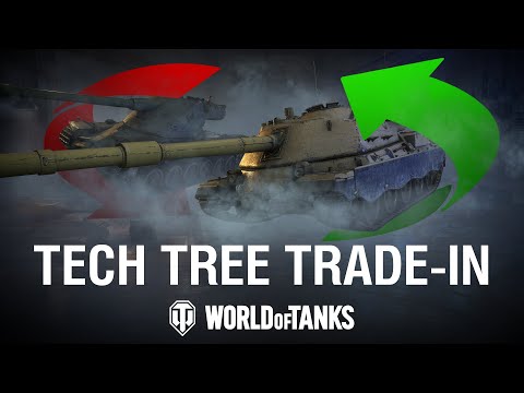 Tech Tree Trade-In | World of Tanks