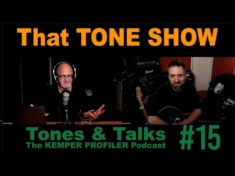 KEMPER PROFILER - Tones & Talks - That TONE SHOW #15