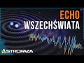 Wszech?wiat w ruchu i nowa era odkry? Fale grawitacyjne - AstroFaza