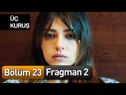 Üç Kuruş 23. Bölüm 2. Fragman