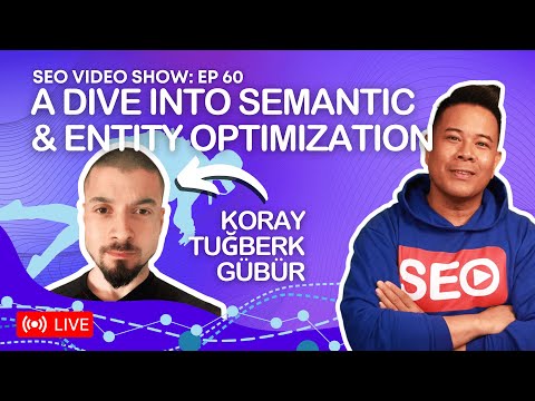 Koray Tu?berk GBR ?? Semantic/Entity  SEO 101