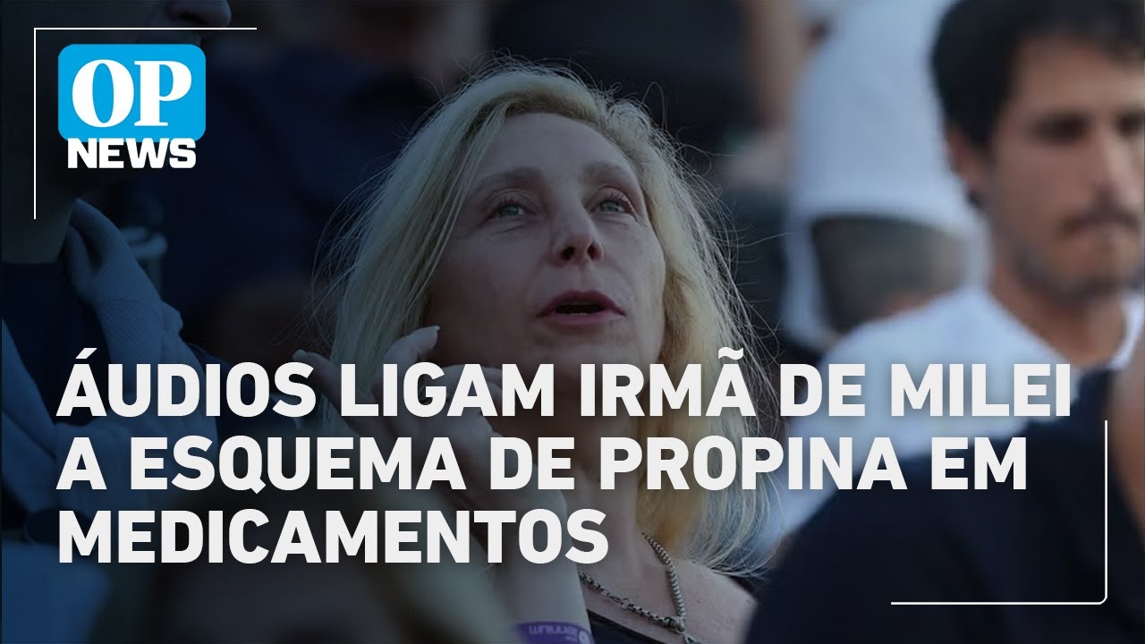 Áudios ligam Karina irmã de Milei a propina em contratos com medicamentos | O POVO News