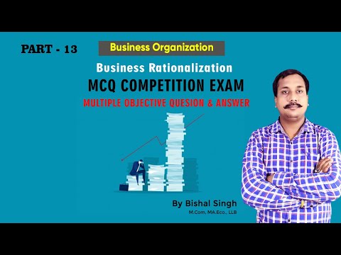 Business Rationalization – #Mcq Test – Multiple Q & A – #businessorganization -#Bishal – Part_13