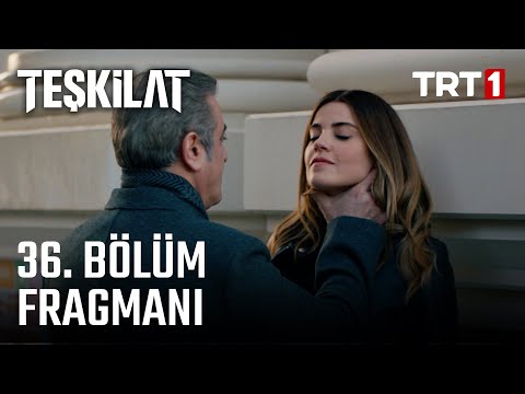 Teşkilat 36. Bölüm Fragmanı