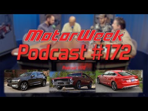 MW Podcast 172: Audi A5/S5, Volvo XC60, John Cena's Ford GT, and More!