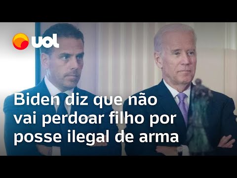 Biden diz que não vai perdoar filho por posse ilegal de arma de fogo e apoia a decisão do júri