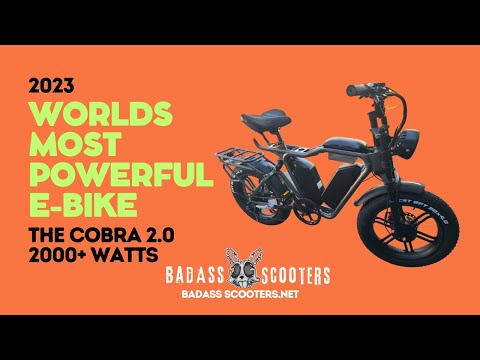 THE WORLDS MOST POWERFUL E-BIKE - THE COBRA 2.0 -Badass Scooters