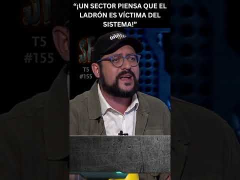 Orrego “¡Un sector piensa que el ladrón es víctima del sistema!” | Sin Filtros T5 #155