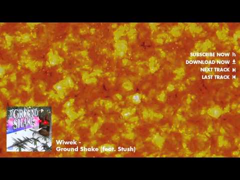Wiwek - Ground Shake (feat. Stush) [Official Full Stream] - UCywgIB7Wd2woy5se8ReOpmw
