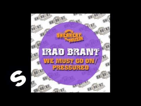 Irad Brant - Pressured (Original Mix) - UCpDJl2EmP7Oh90Vylx0dZtA