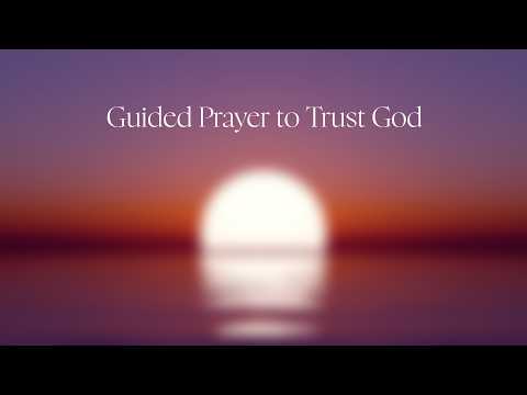 Guided Prayer to Trust God