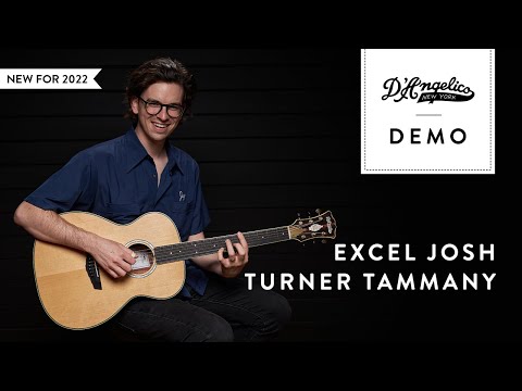 Introducing the Excel Josh Turner Tammany | Demo | D'Angelico Guitars