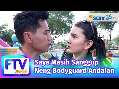 FTV SCTV Nabila Zavira & El Ryan Carlen - Saya Masih Sanggup Neng Bodyguard Andalan