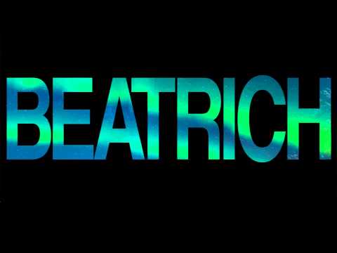 Beatrich - I Need The Beat - UC-vU47Y0MfBiqqzRI3-dCeg