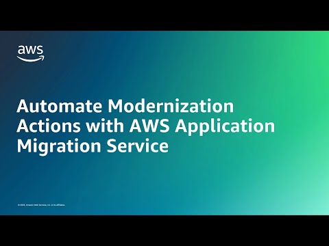 Automate Modernization Actions with AWS Application Migration Service | Amazon Web Services