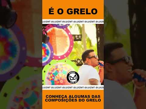 CONHEÇA ALGUMAS DAS COMPOSIÇÕES DO GRELO. #eogrelo  #noticias #sertanejo #2025