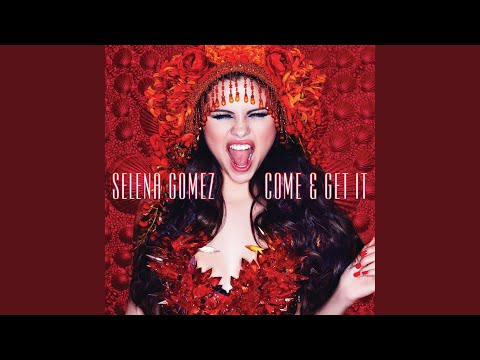 Come & Get It - UCeBYRgPhy8kcRmIGQWKuqdQ