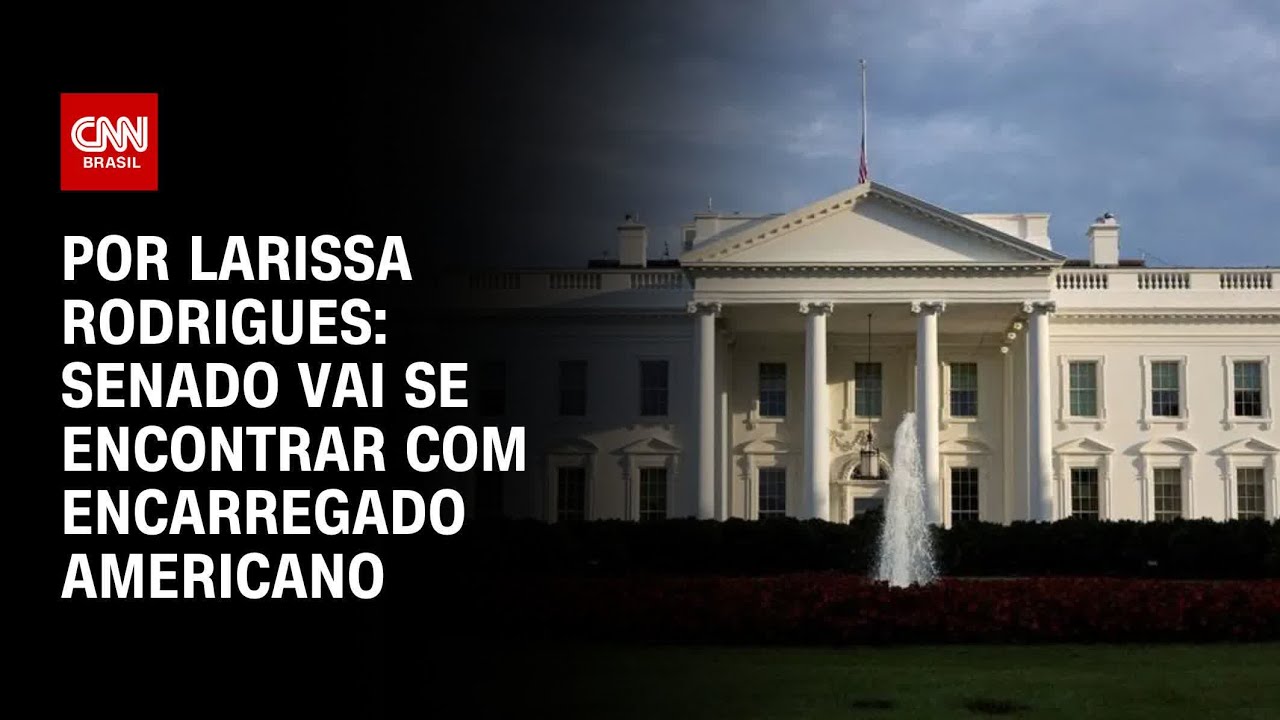 Análise Senado vai se encontrar com encarregado americano | LIVE CNN