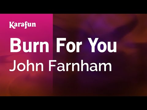 Karaoke Burn For You - John Farnham * - UCbqcG1rdt9LMwOJN4PyGTKg