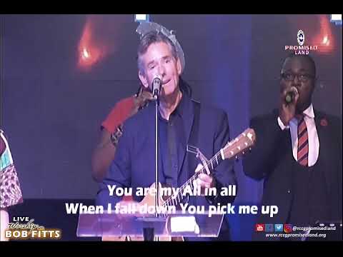 You are my All in All - Bob Fitts at RCCG Promised Land