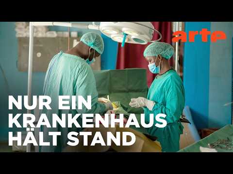 Sudan: Ein Krankenhaus im Schatten des Krieges | Doku HD Reupload | ARTE
