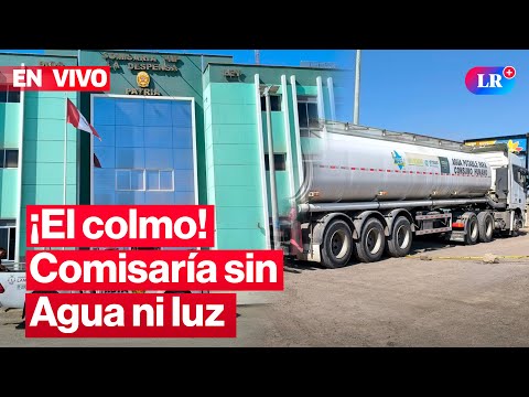 🔴¡Increíble! Comisaría inaugurada hace cinco meses en Chiclayo no tiene luz ni agua | #EnVivoLR