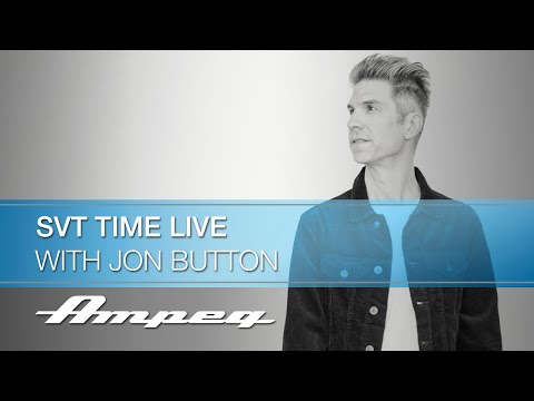 Ampeg SVT Time Live with Jon Button