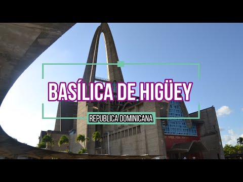 Reportaje Especial desde la Basílica de Higüey.