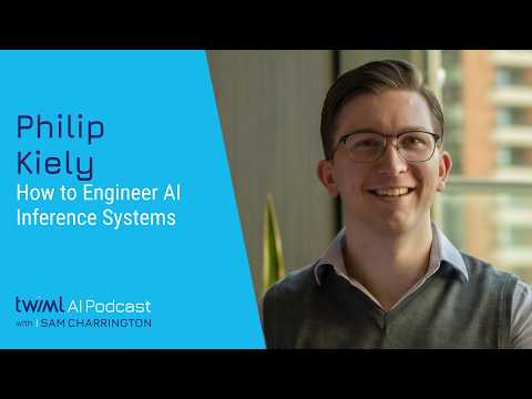 How to Engineer AI Inference Systems [Philip Kiely] - 766