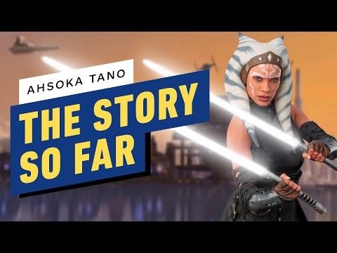 How Ahsoka Tano Became Star Wars’ Most Powerful Citizen - The Story So Far