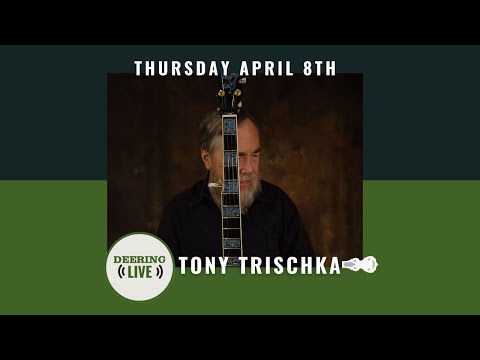 Deering Live - Tony Trischka Returns