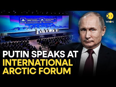 Putin LIVE: Russia's Vladimir Putin Speaks At International Arctic Forum | Ukraine War | WION LIVE