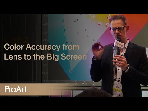 Color Accuracy from Lens to the Big Screen - ProArt Masters' Talks | ASUS