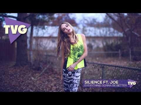 Silience ft. Joe - Everything Gonna Be Better - UCxH0sQJKG6Aq9-vFIPnDZ2A