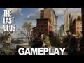 The Last of Us E3 2012 Gameplay Trailer