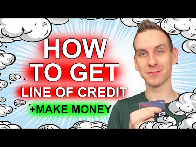How to Get a Line of Credit