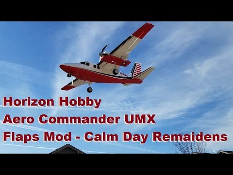 Horizon Hobby - Aero Commander UMX - Flaps Mod - Calm Daytime Remaidens - UCVumEMd8O4mN1VwOPwVcLuA