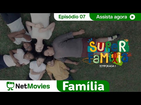 Super Família - Ep. 07: Dia da Partida - SÉRIE COMPLETA E GRÁTIS | NetMovies Família