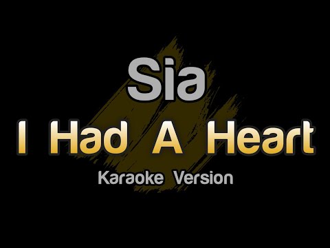 Sia - I Had A Heart (Karaoke Version)