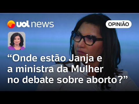 PL do aborto: Governo abandonou agenda; onde estão Janja e Cida Gonçalves?, questiona Raquel Landim