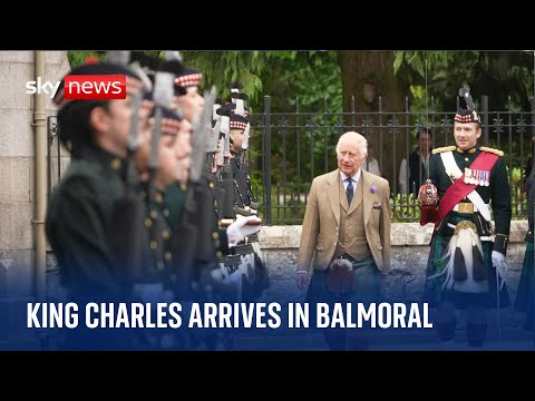 King Charles welcomed to Balmoral by guard of honour