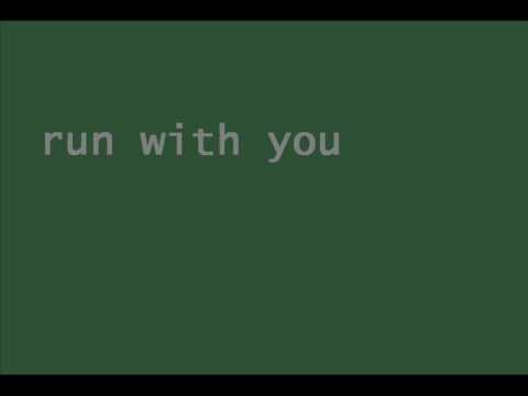 run with you